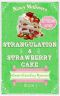 [Comfort Cakes Cozy Mysteries 03] • Strangulation & Strawberry Cake